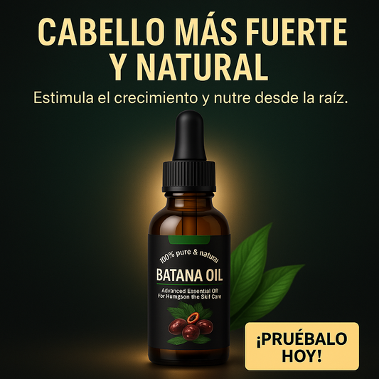 ACEITE DE BATANA - ¡TRANSFORMA TU CABELLO Y DEVUÉLVELE SU FUERZA NATURAL!