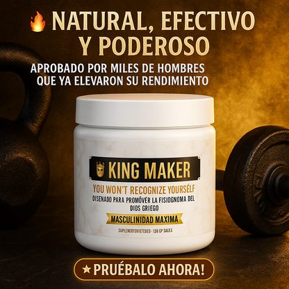 KING MAKER: DESATA TU MÁXIMA MASCULINIDAD Y FORJA EL FÍSICO DE UN DIOS GRIEGO QUE DESEAS.
